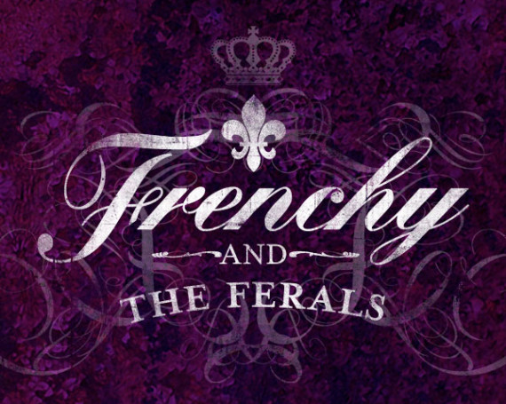 Frenchy and the Ferals